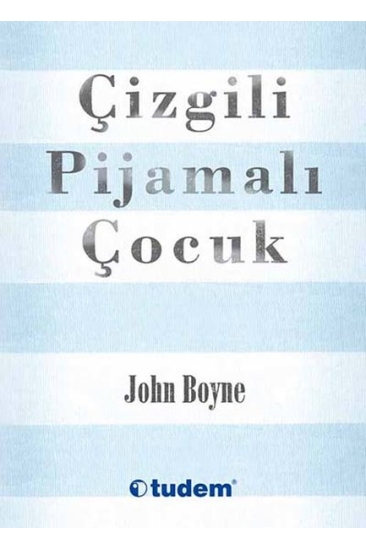 Çizgili Pijamalı Çocuk - John Boyne